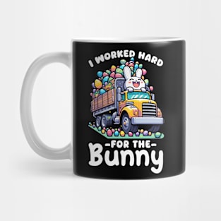 I Worked Hard For The Bunny I Egg Hunting Mug